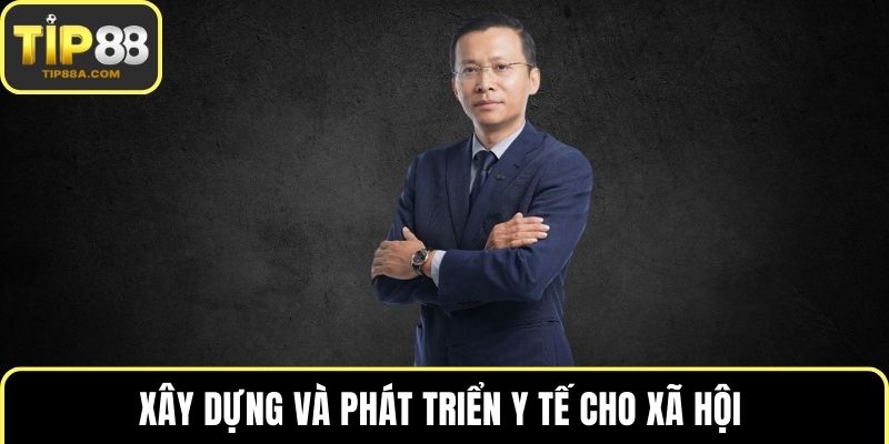 Xây dựng và phát triển y tế cho xã hội